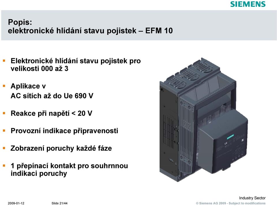 Reakce při napětí < 20 V Provozní indikace připravenosti Zobrazení poruchy