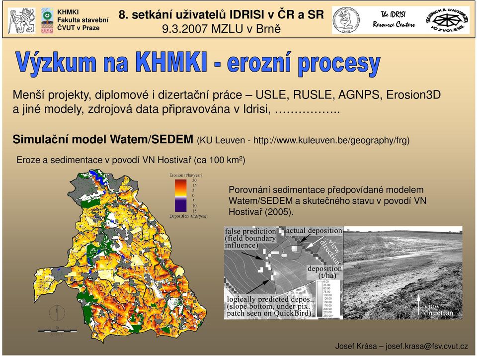 . Simulační model Watem/SEDEM (KU Leuven - http://www.kuleuven.