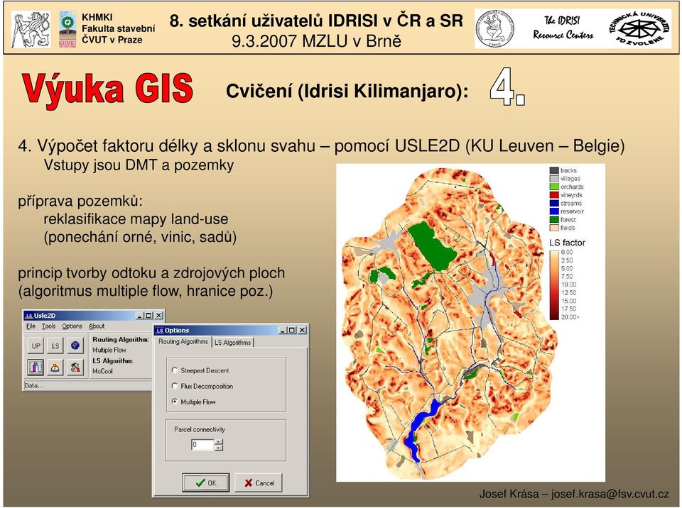 Vstupy jsou DMT a pozemky příprava pozemků: reklasifikace mapy land-use