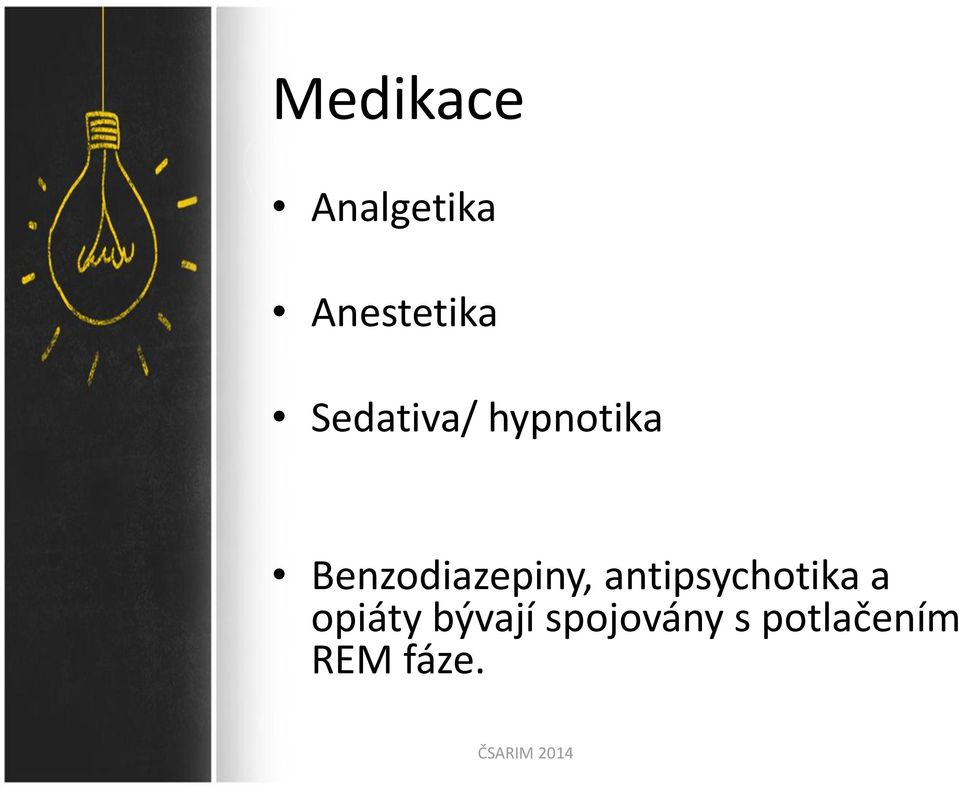 Benzodiazepiny, antipsychotika a