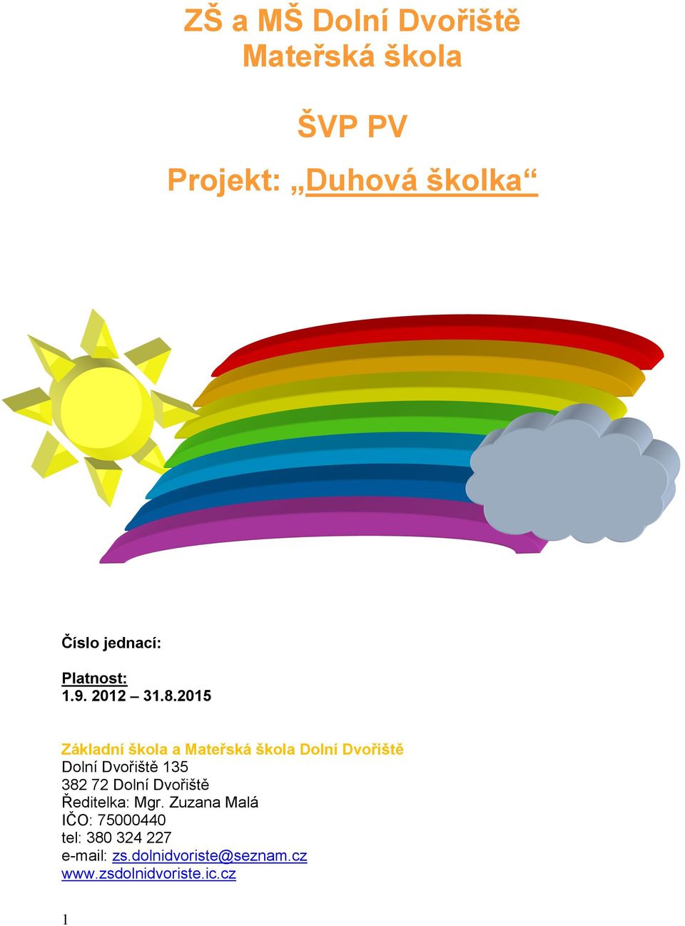 264/3 o velikosti 2 + kk o vme 61,7 m2 v Dolnm Dvoiti p. 264 na Mlatekem z Hradce Krlov seznmeni se sprvnou technikou Zpravodaj - pracovn verze - listopad 18 - Obec Doln Dvoit