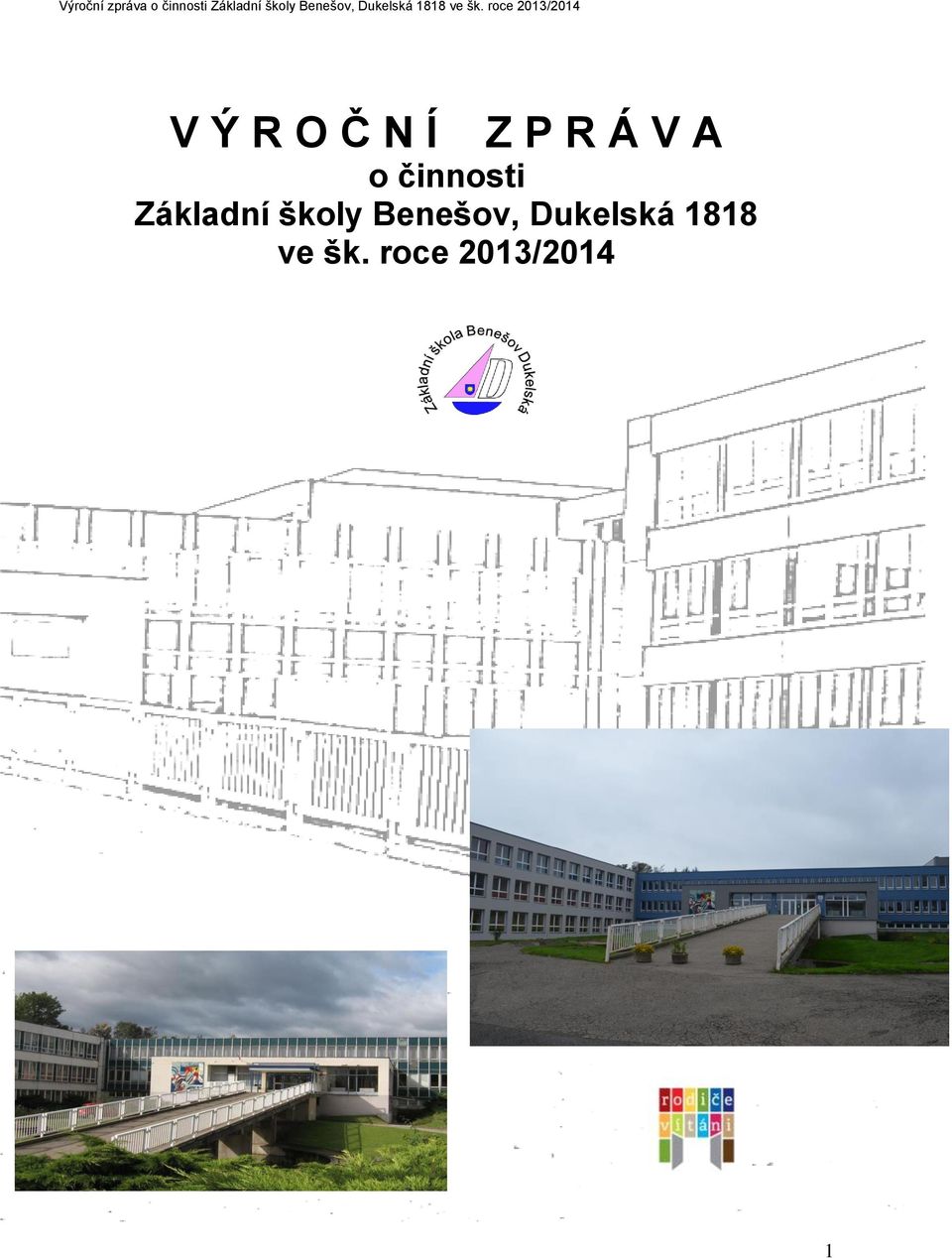 školy Benešov, Dukelská