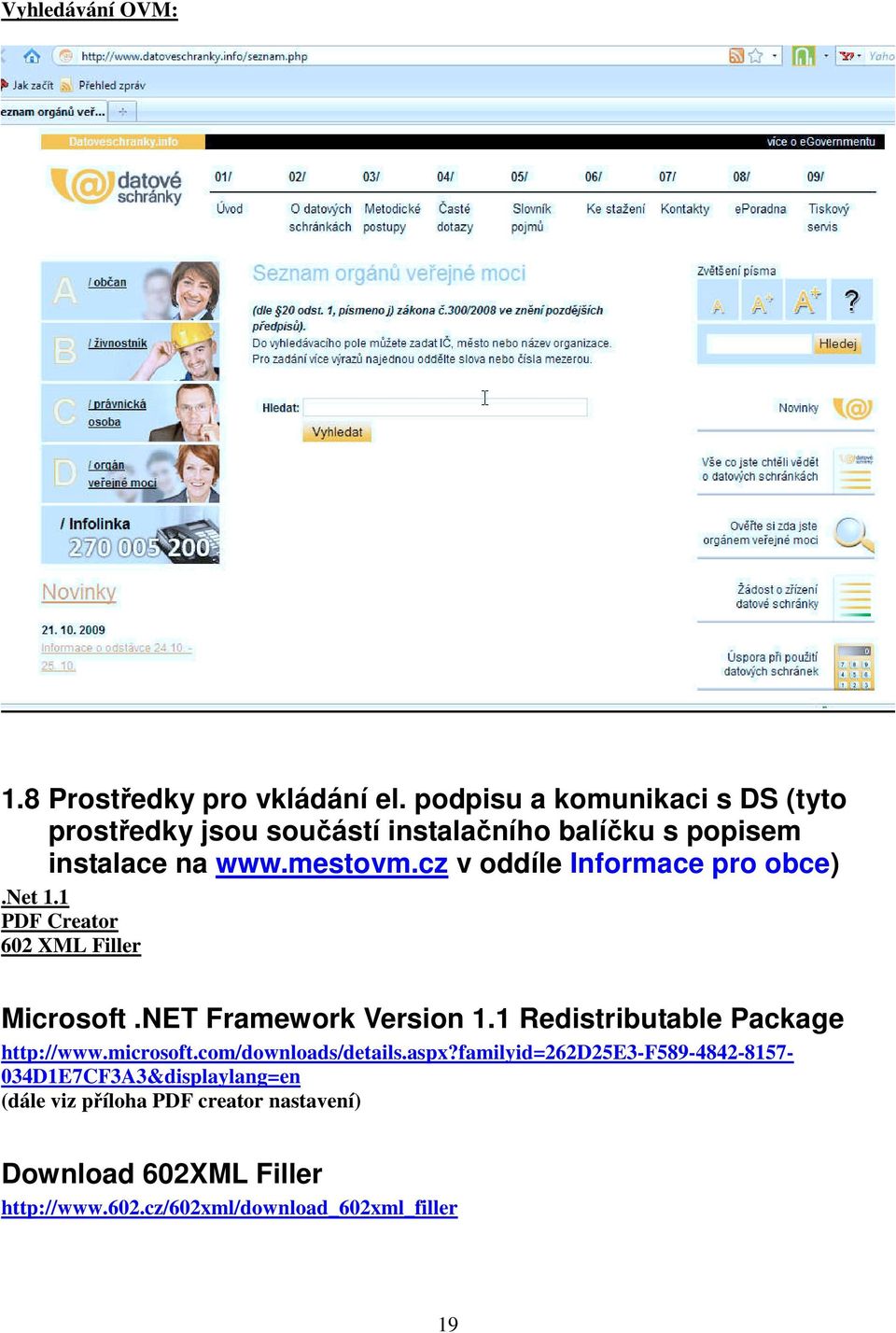 cz v oddíle Informace pro obce).net 1.1 PDF Creator 602 XML Filler Microsoft.NET Framework Version 1.