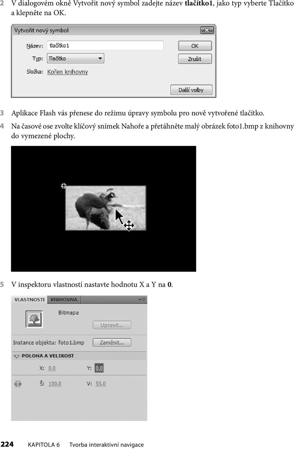 4 Na časové ose zvolte klíčový snímek Nahoře a přetáhněte malý obrázek foto1.