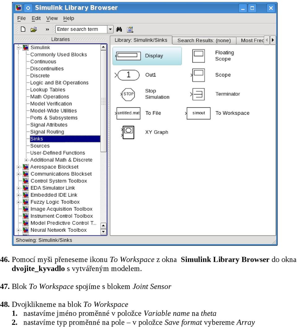 Blok To Workspace spojíme s blokem Joint Sensor 48.