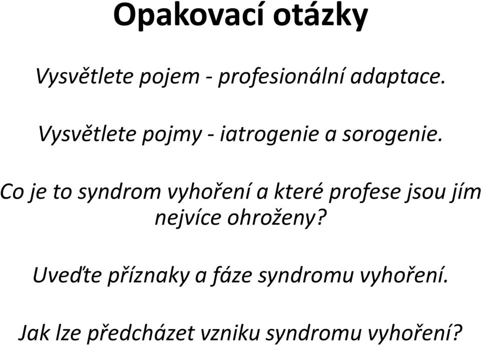 Co je to syndrom vyhoření a které profese jsou jím nejvíce