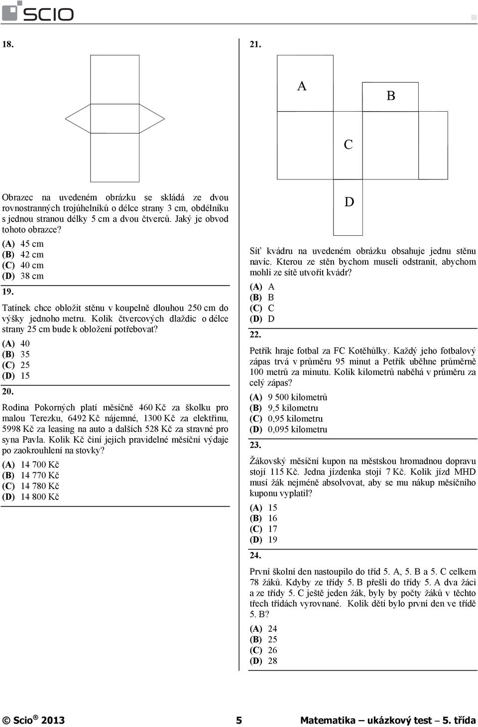 (A) 40 (B) 35 (C) 25 (D) 15 20.