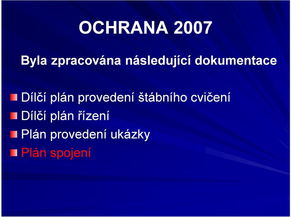 štábního cvičení Dílčí plán