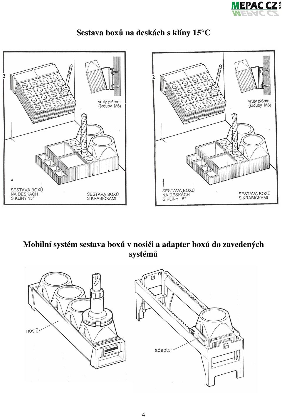 sestava boxů v nosiči a