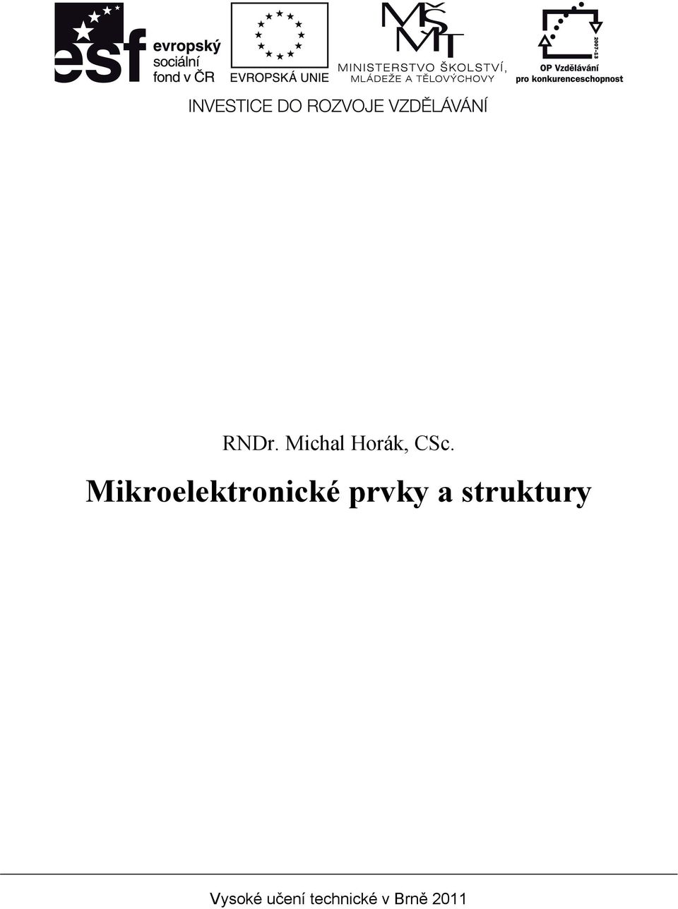 a struktury Vysoké
