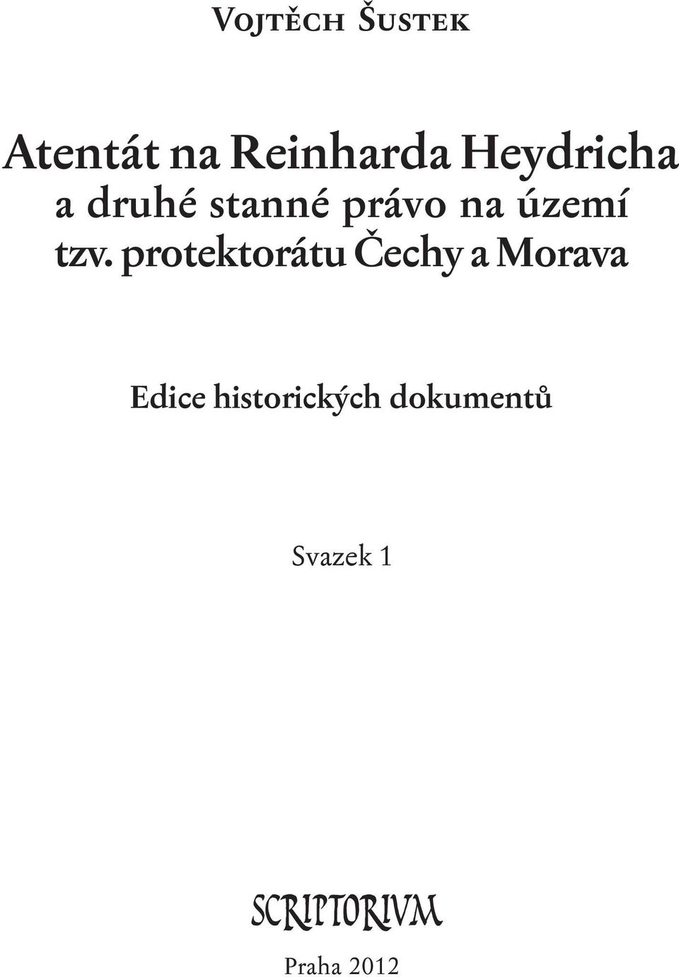 tzv. protektorátu Čechy a Morava Edice