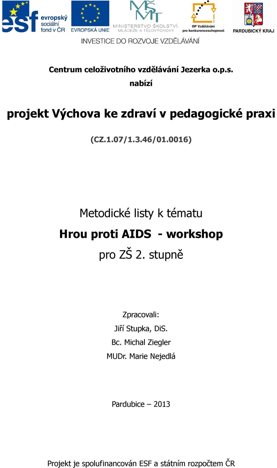 0016) Metodické listy k tématu Hrou proti AIDS - workshop pro ZŠ 2.