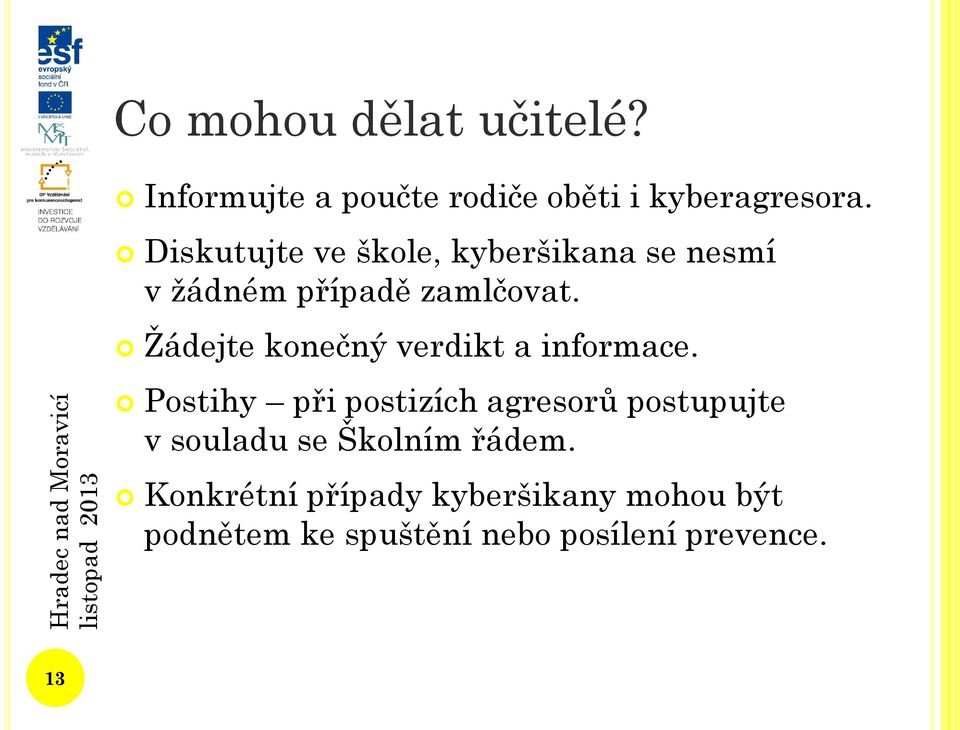 Žádejte konečný verdikt a informace.