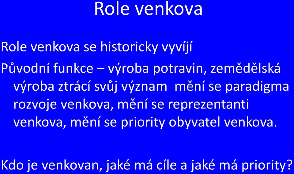 paradigma rozvoje venkova, mění se reprezentanti venkova, mění se