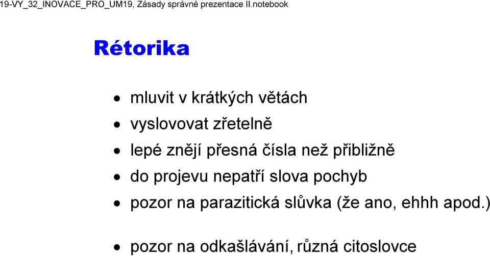 projevu nepatří slova pochyb pozor na parazitická