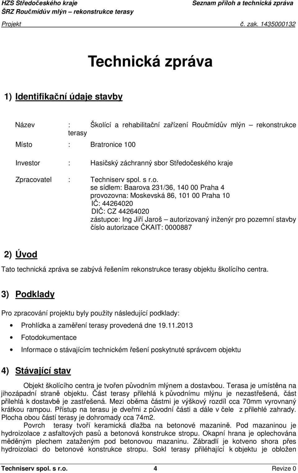 atel : Techniserv spol