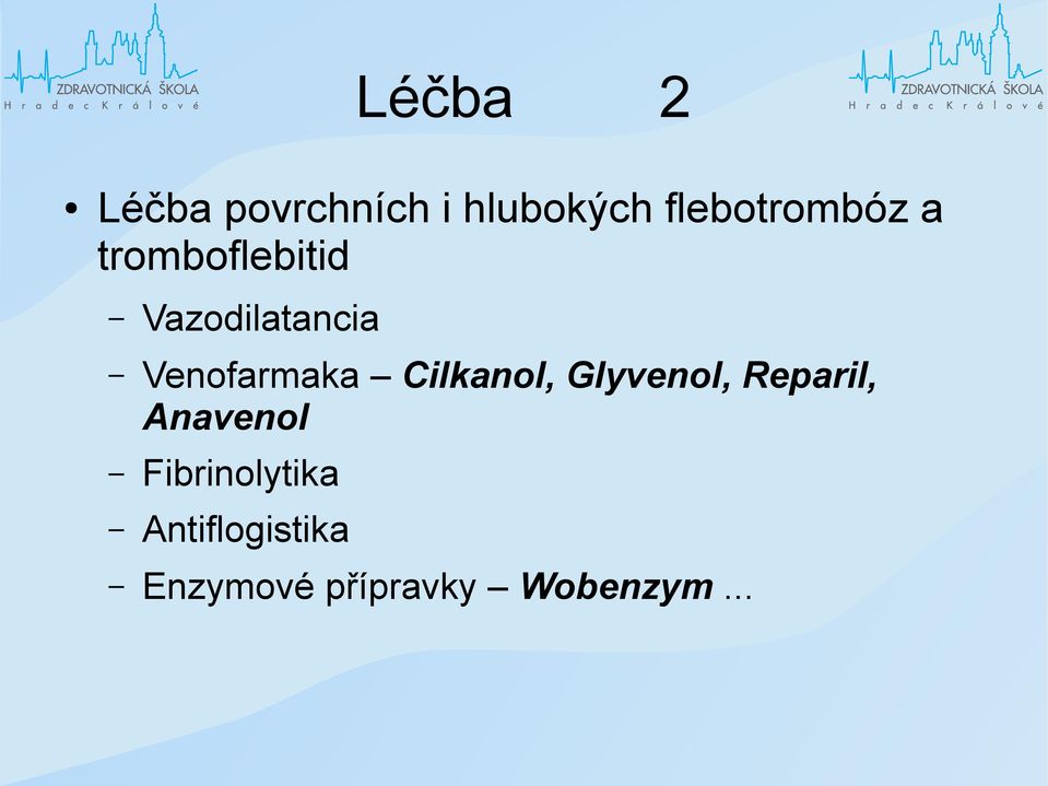 Venofarmaka Cilkanol, Glyvenol, Reparil,