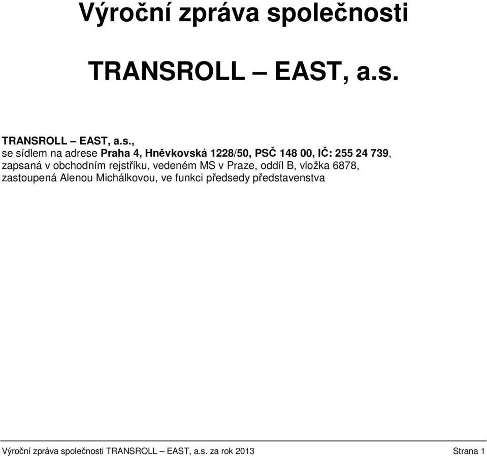 i TRANSROLL EAST, a.s.