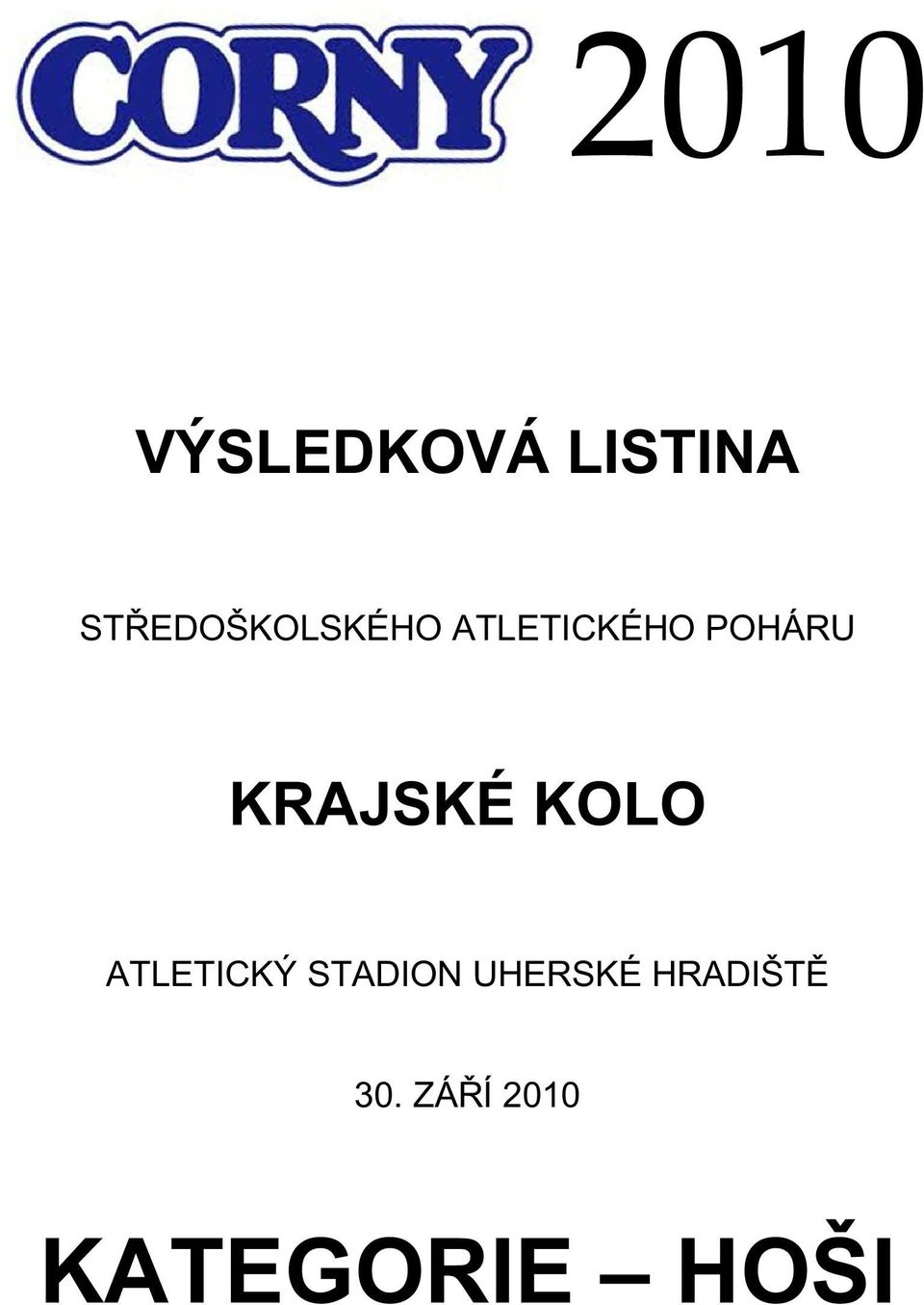 KRAJSKÉ KOLO ATLETICKÝ STADION
