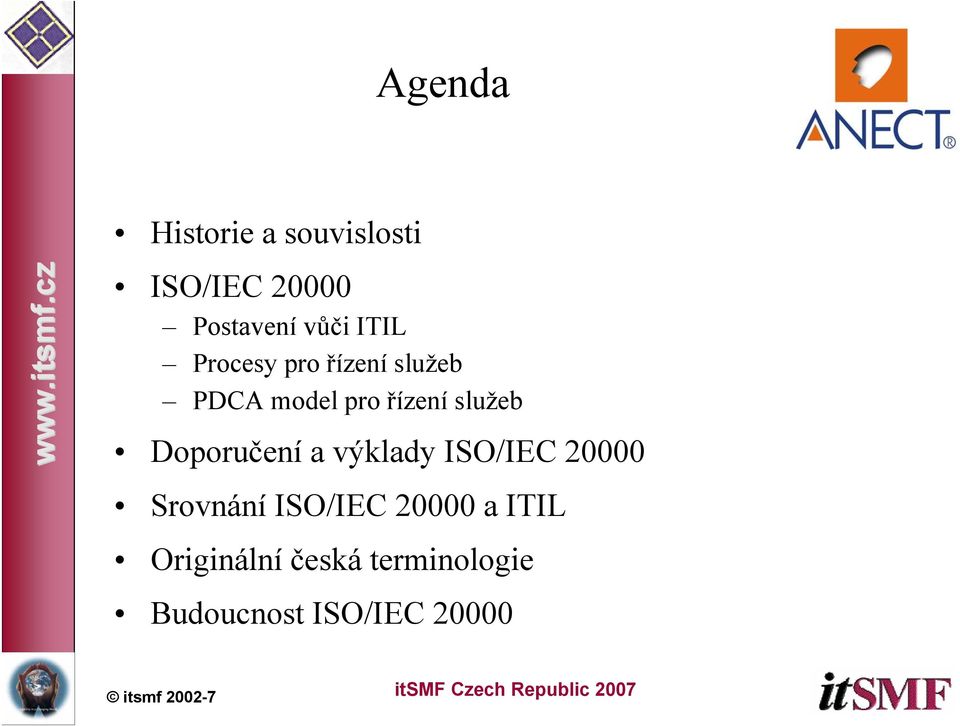 Doporučení a výklady ISO/IEC 20000 Srovnání ISO/IEC 20000 a