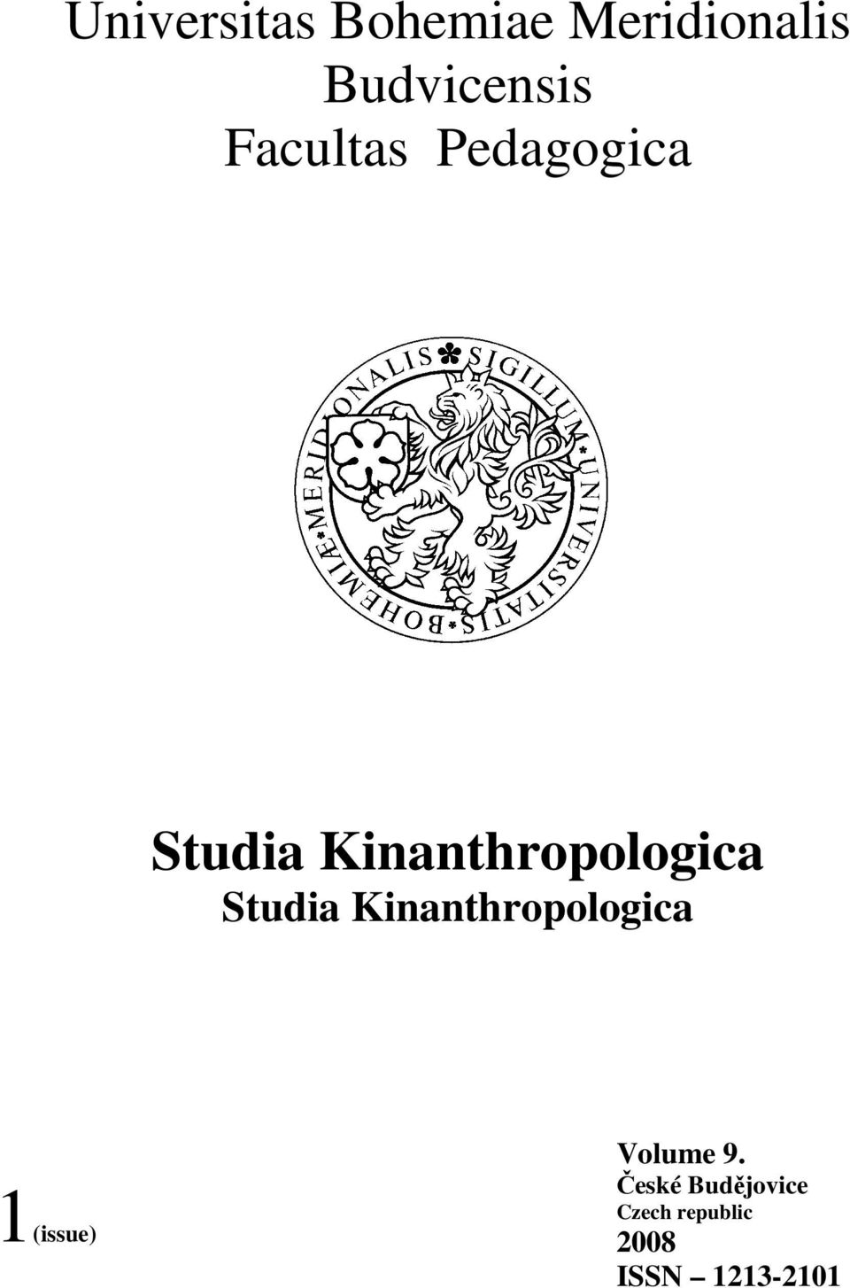 Studia Kinanthropologica 1(issue) Volume 9.