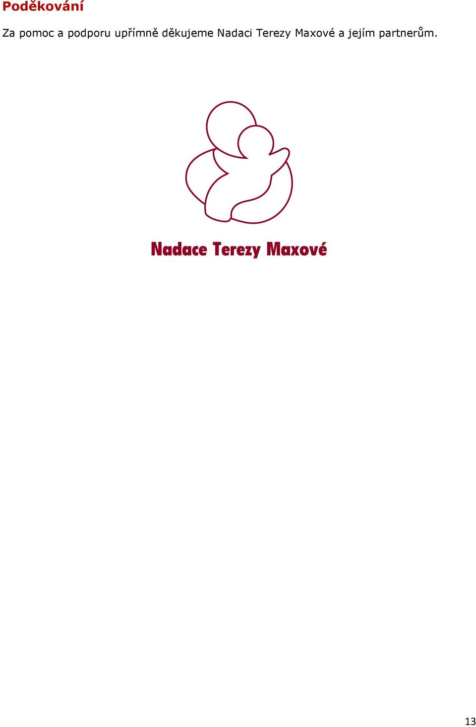 děkujeme Nadaci Terezy