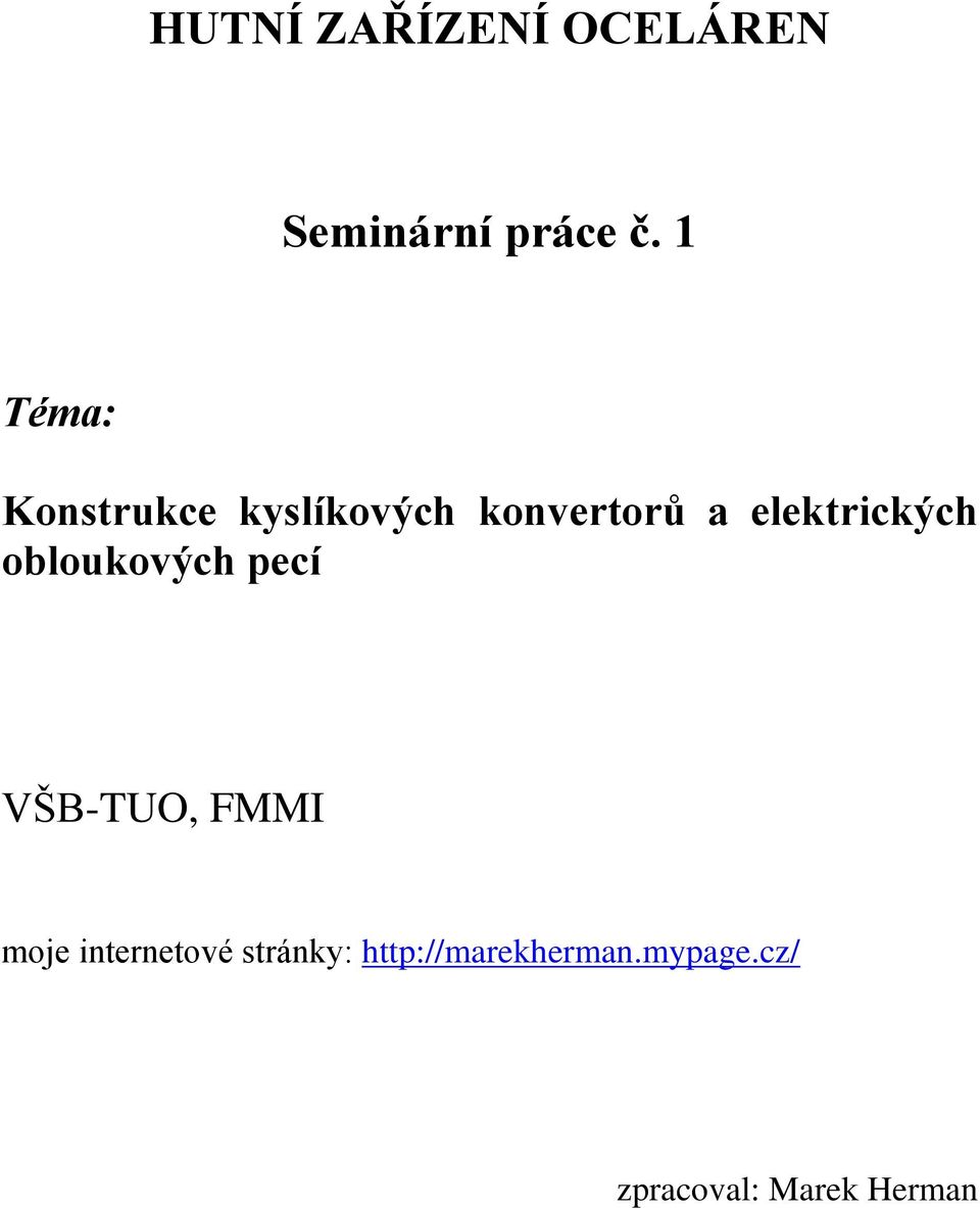elektrických obloukových pecí VŠB-TUO, FMMI moje