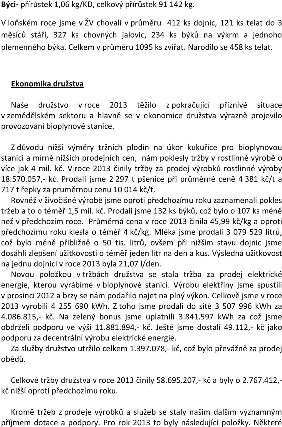 Narodilo se 458 ks telat.