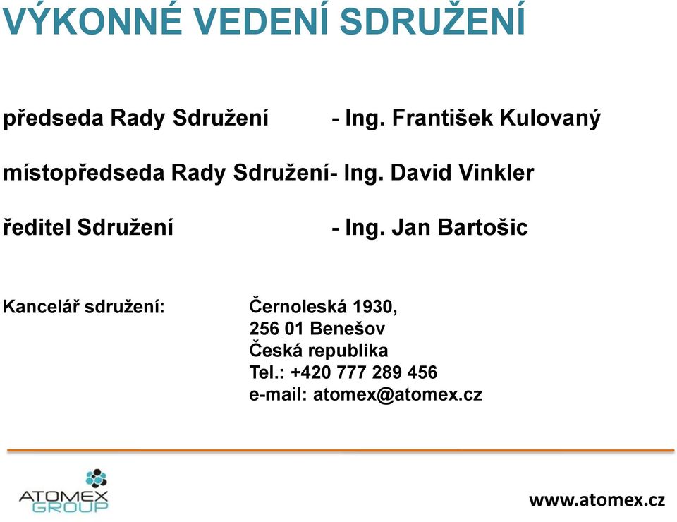 David Vinkler ředitel Sdružení - Ing.