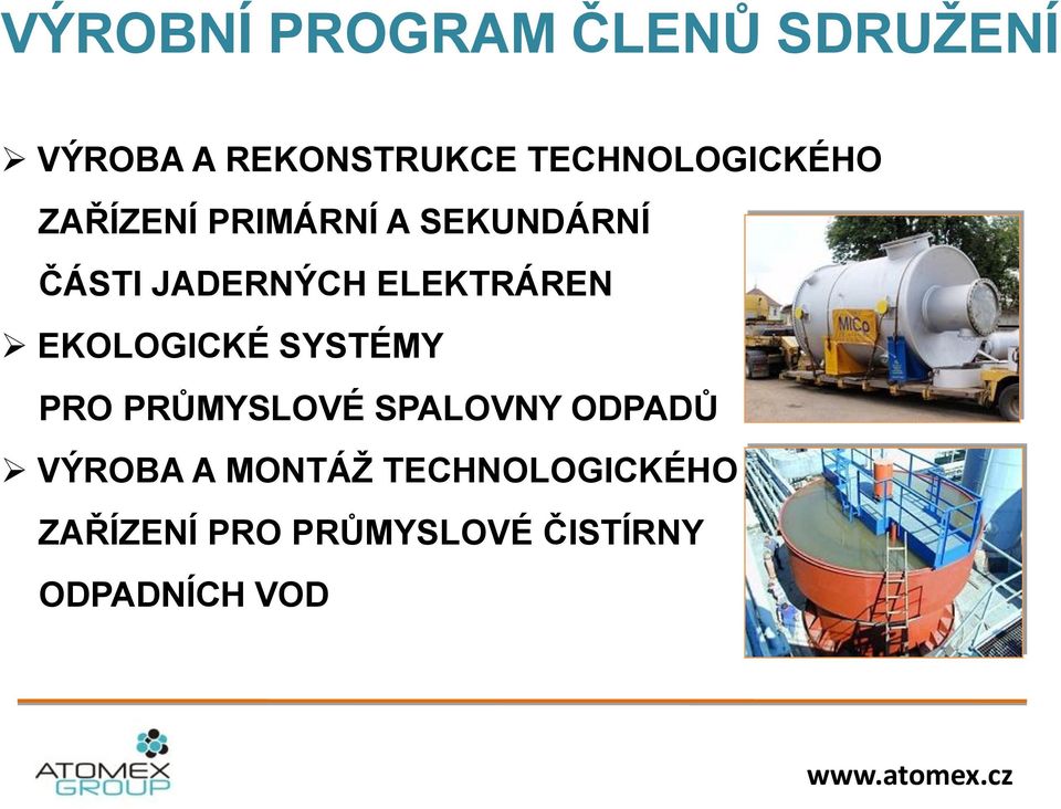 ELEKTRÁREN EKOLOGICKÉ SYSTÉMY PRO PRŮMYSLOVÉ SPALOVNY ODPADŮ VÝROBA