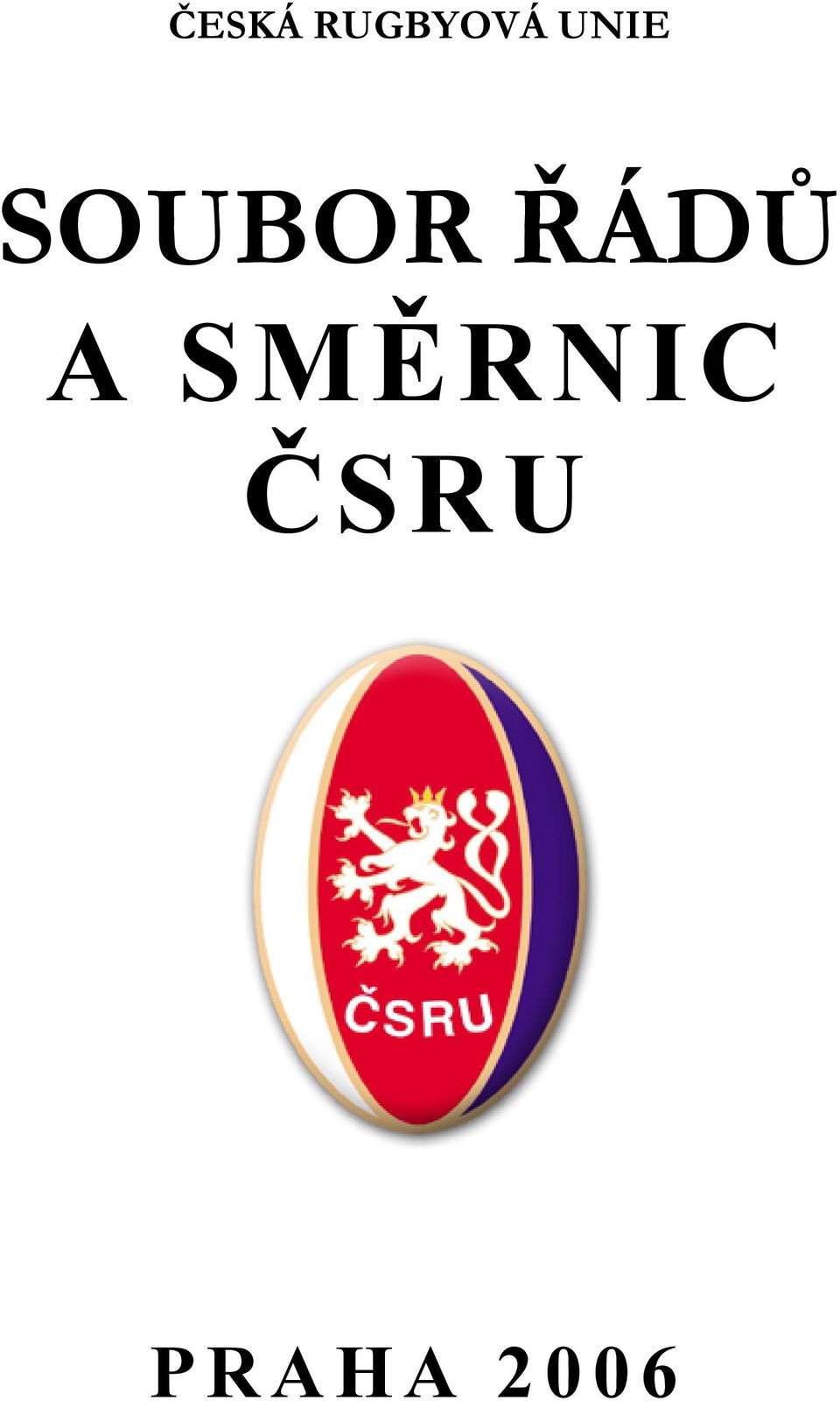 ŘÁDŮ A SMĚRNIC