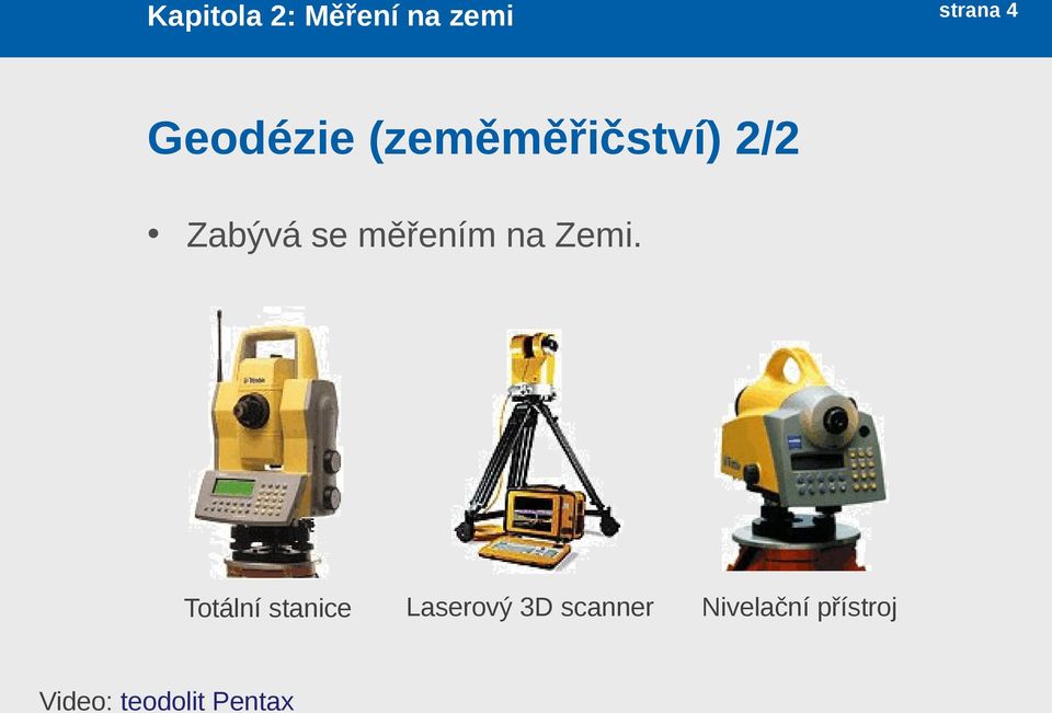 měřením na Zemi.