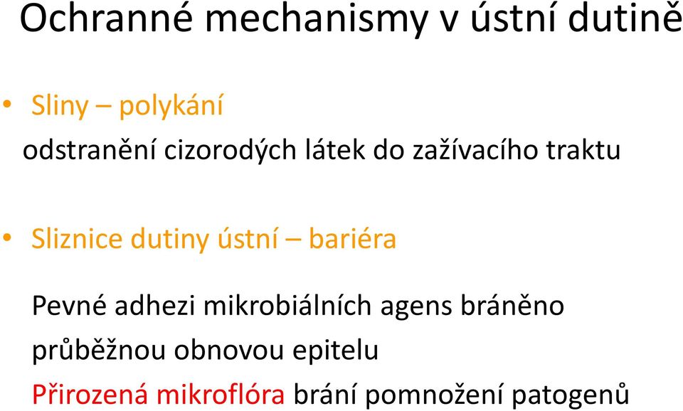 bariéra Pevné adhezi mikrobiálních agens bráněno průběžnou