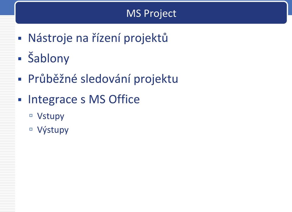 Průběžné sledování projektu