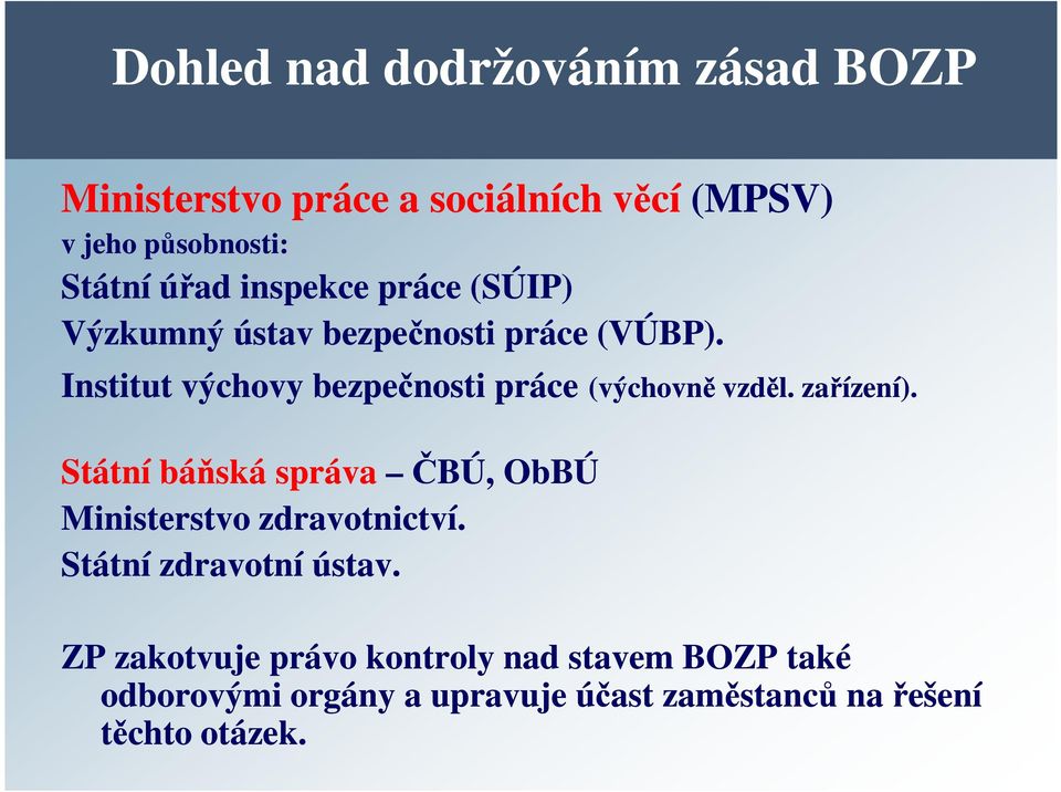 Institut výchovy bezpečnosti práce (výchovně vzděl. zařízení).