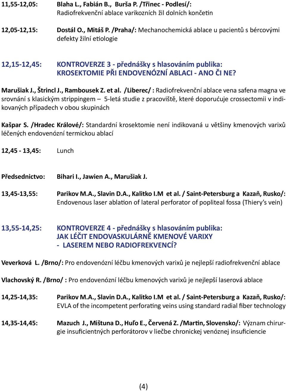 , Štrincl J., Rambousek Z. et al.