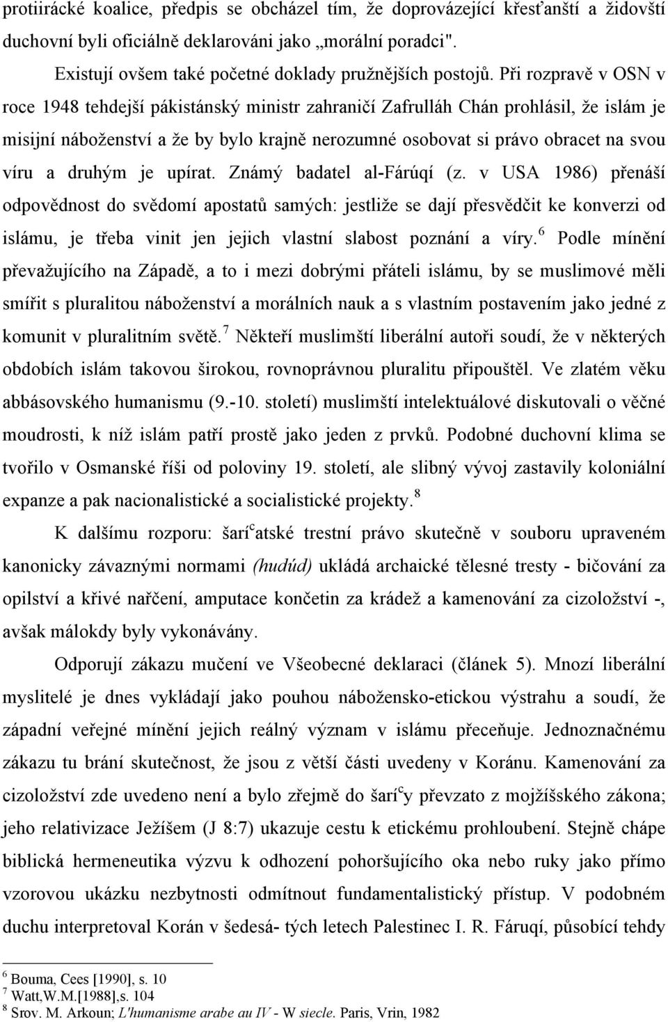 druhým je upírat. Známý badatel al-fárúqí (z.