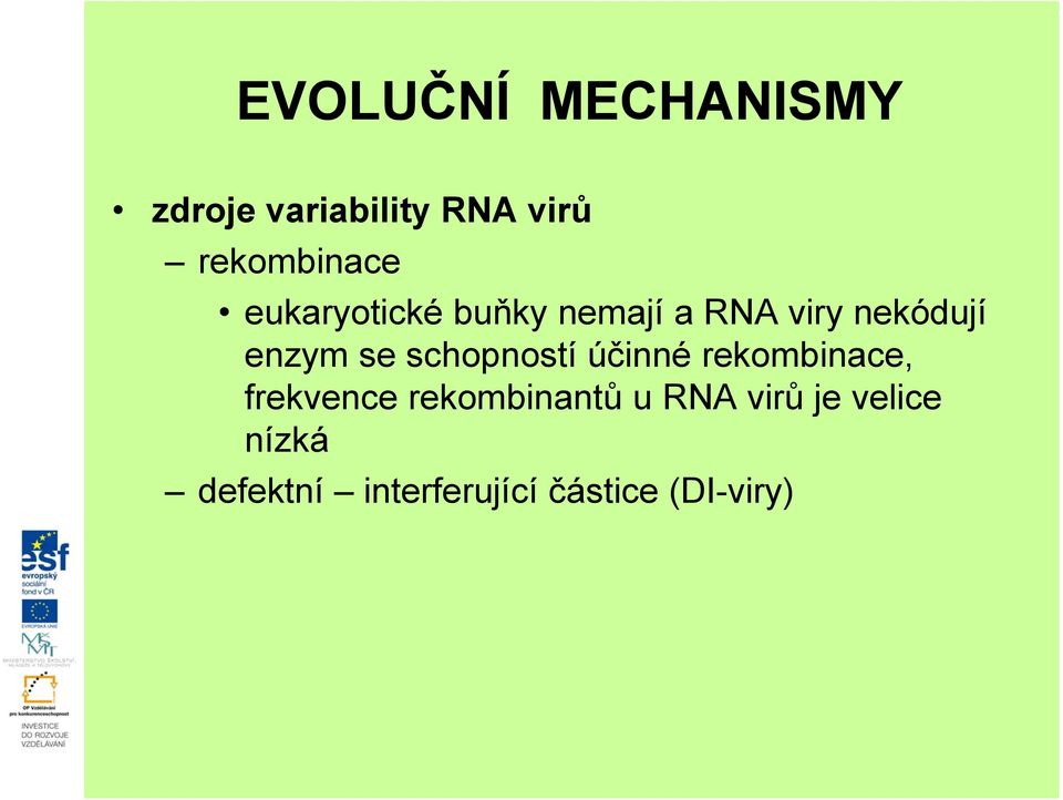 enzym se schopností účinné rekombinace, frekvence