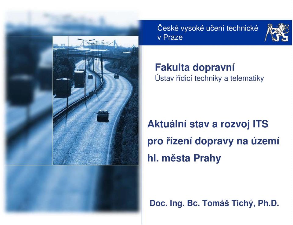 ITS pro řízení dopravy na území hl.