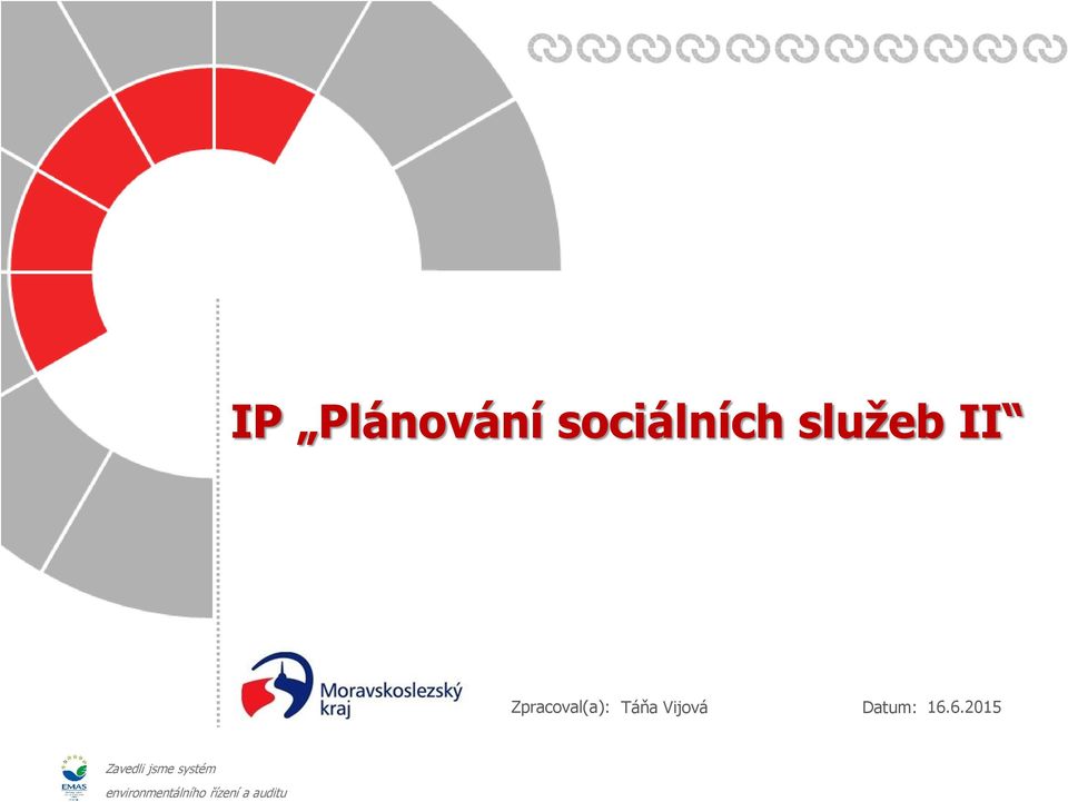 II Zpracoval(a):