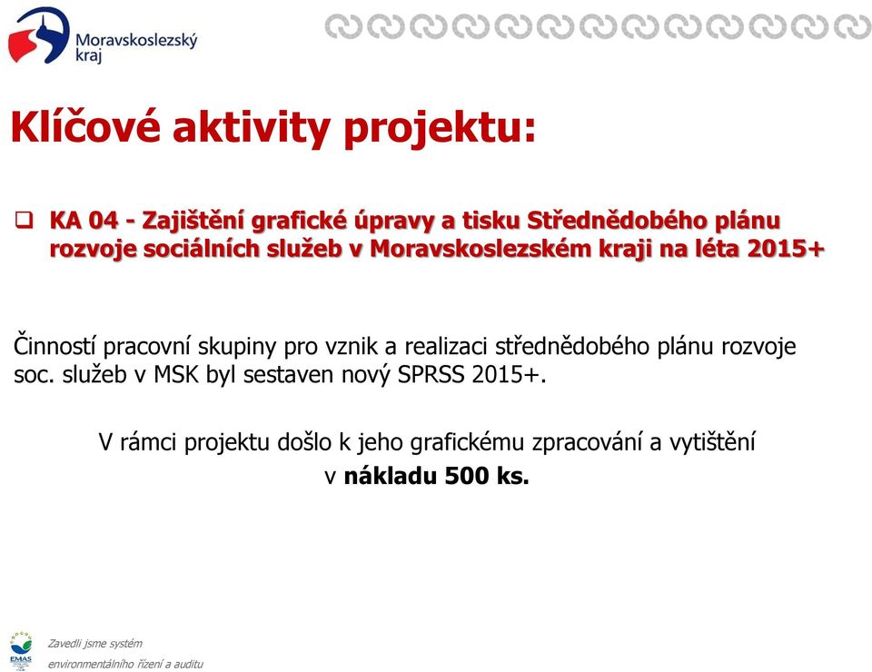 realizaci střednědobého plánu rozvoje soc.