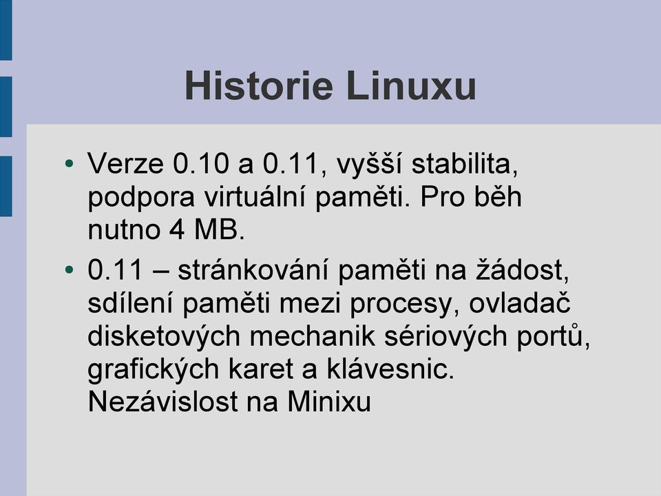 Pro běh nutno 4 MB. 0.