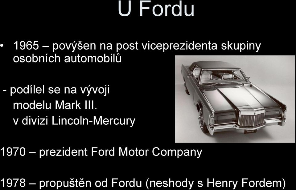 III. v divizi Lincoln-Mercury 1970 prezident Ford