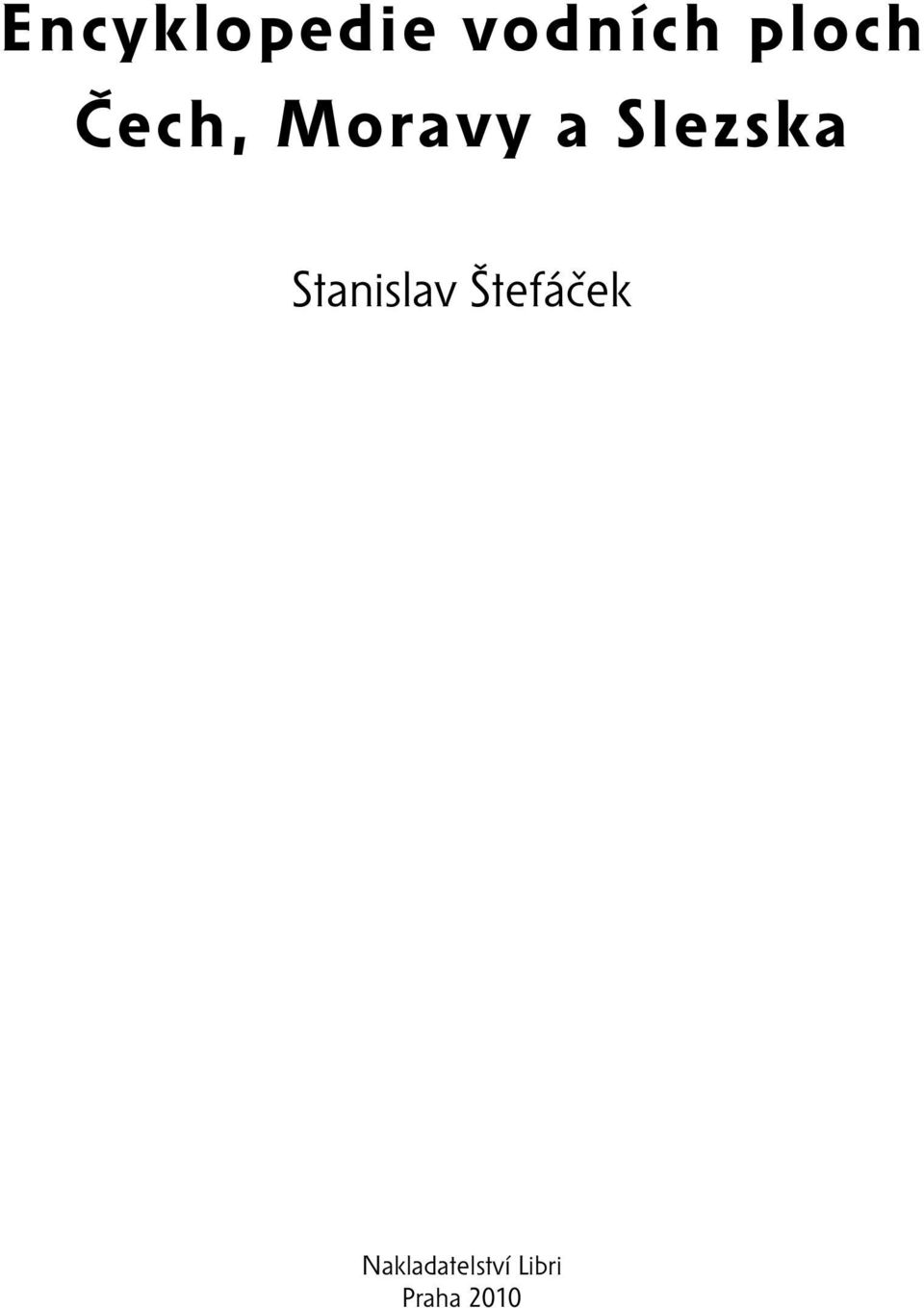 Slezska Stanislav