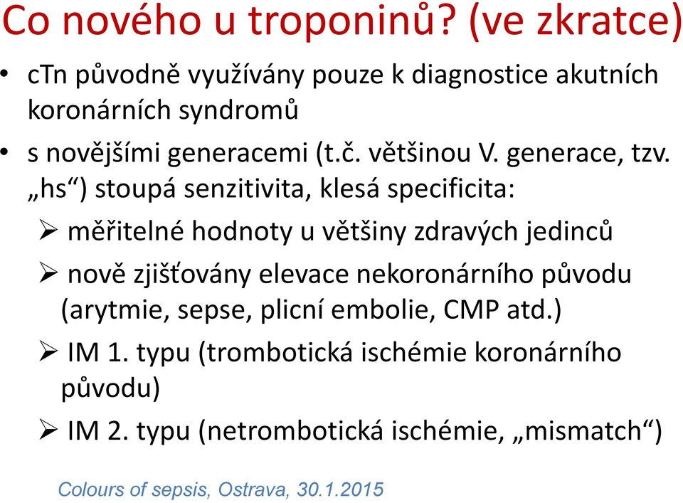 většinou V. generace, tzv.