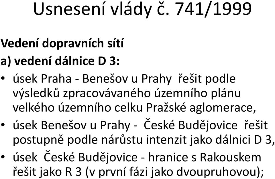 výsledků zpracovávaného územního plánu velkého územního celku Pražské aglomerace, úsek Benešov