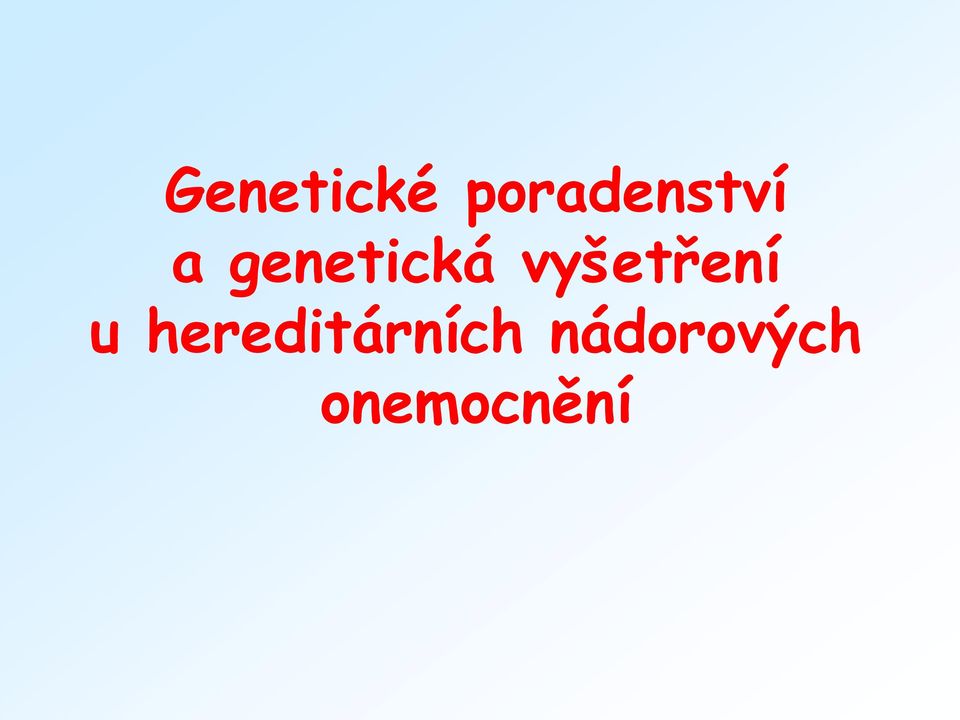 genetická vyšetření