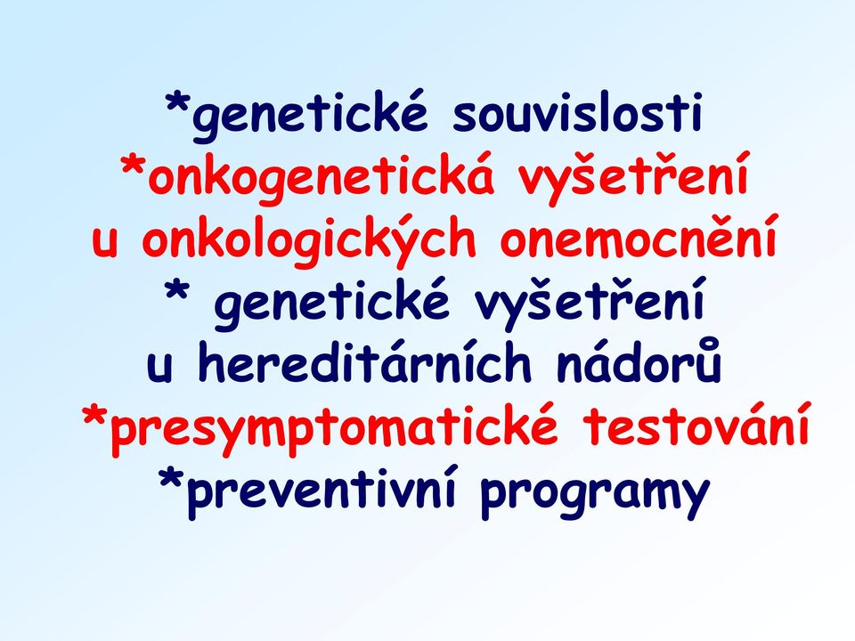 genetické vyšetření u hereditárních nádorů