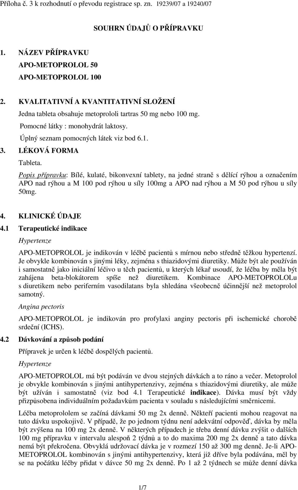 LÉKOVÁ FORMA Tableta.