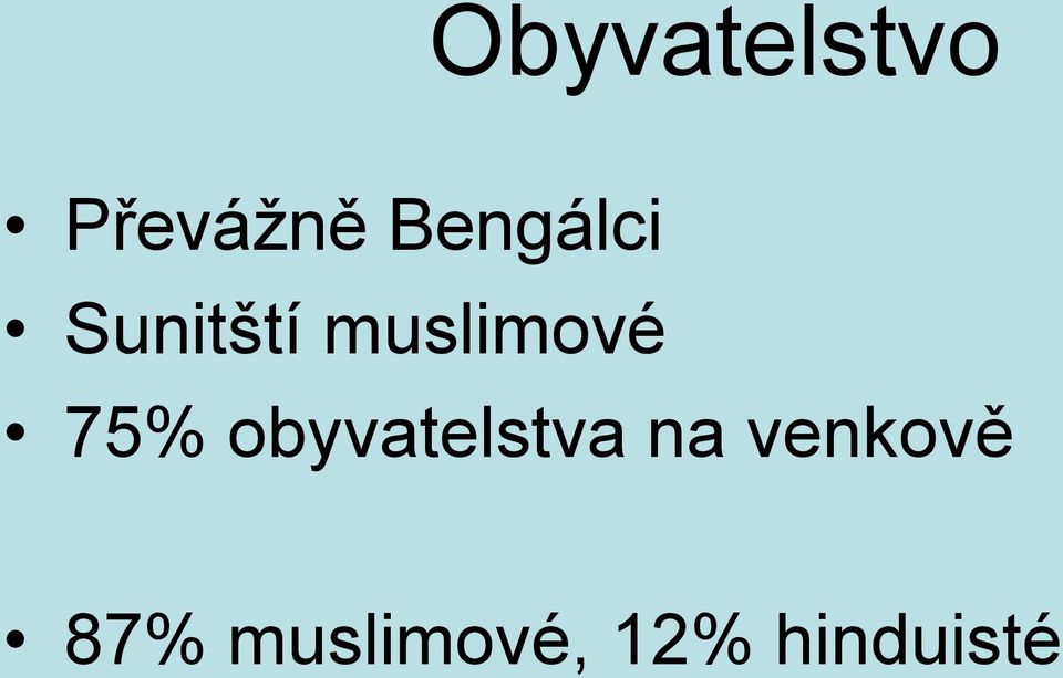 muslimové 75% obyvatelstva